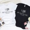 Valentine T-Shirt, Matching Outfits Set, I Love My Wifey And Hubby Themed Complementary Matching Outfits Set