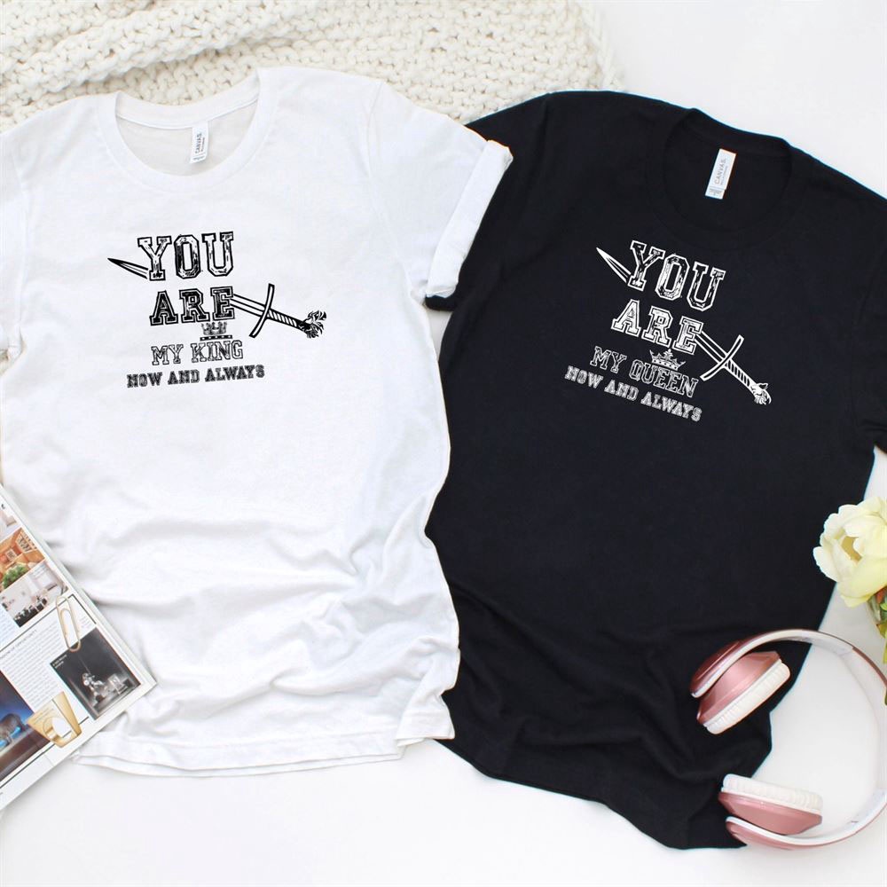 Valentine T-Shirt, Matching Outfits Set, King And Queen Forever Matching Set Perfect Gift For Couples, Wedding Present