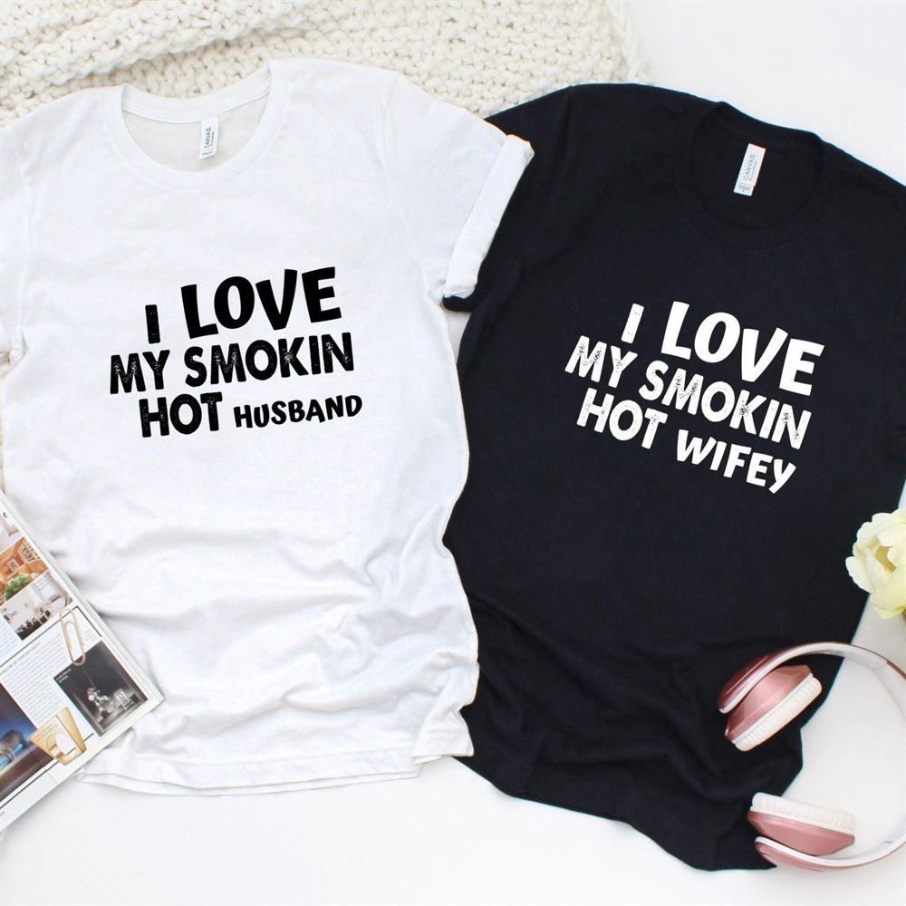 Valentine T-Shirt, Matching Outfits Set, Matching Couples Outfit Set Smokin Hot Husband & Lovely Wifey Gift Idea