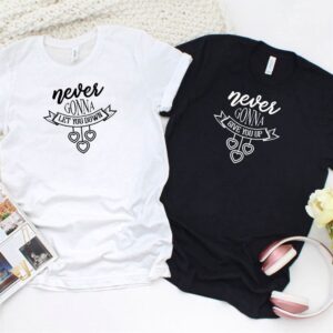 Valentine T-Shirt, Matching Outfits Set, Never Gonna&hellip;