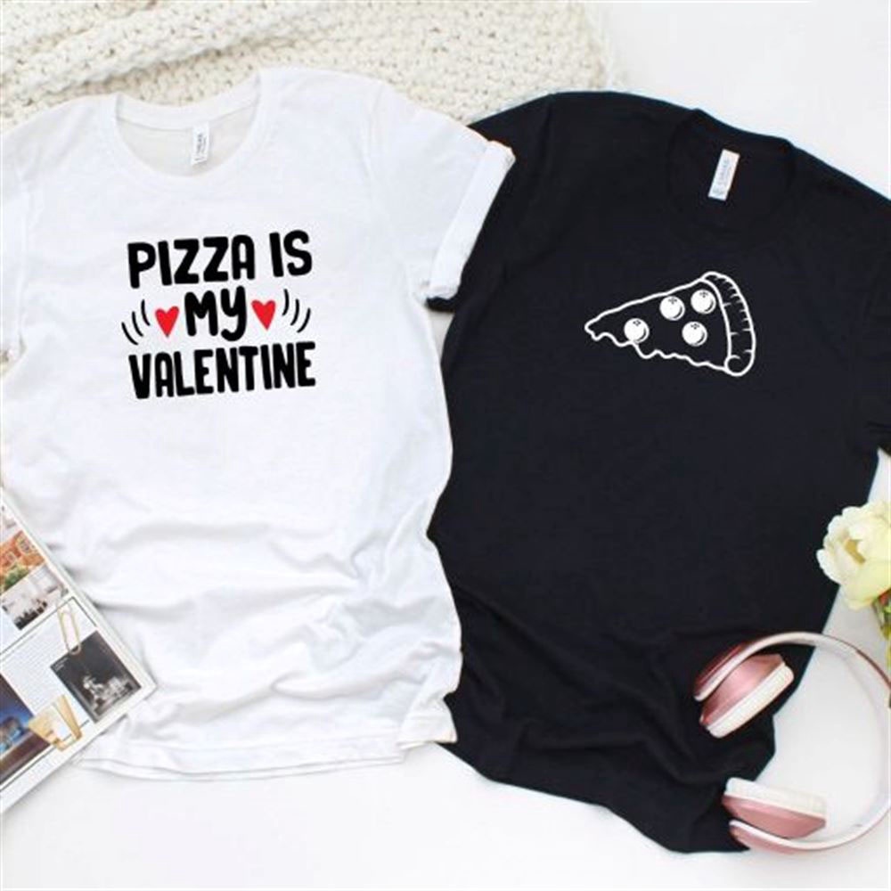 Valentine T-Shirt, Matching Outfits Set, Pizza My Valentine Matching Set Foodie Lovers Outfits, Perfect Couples Gift, Valentines Ensemble