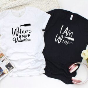 Valentine T-Shirt, Matching Outfits Set, Valentine Wine&hellip;