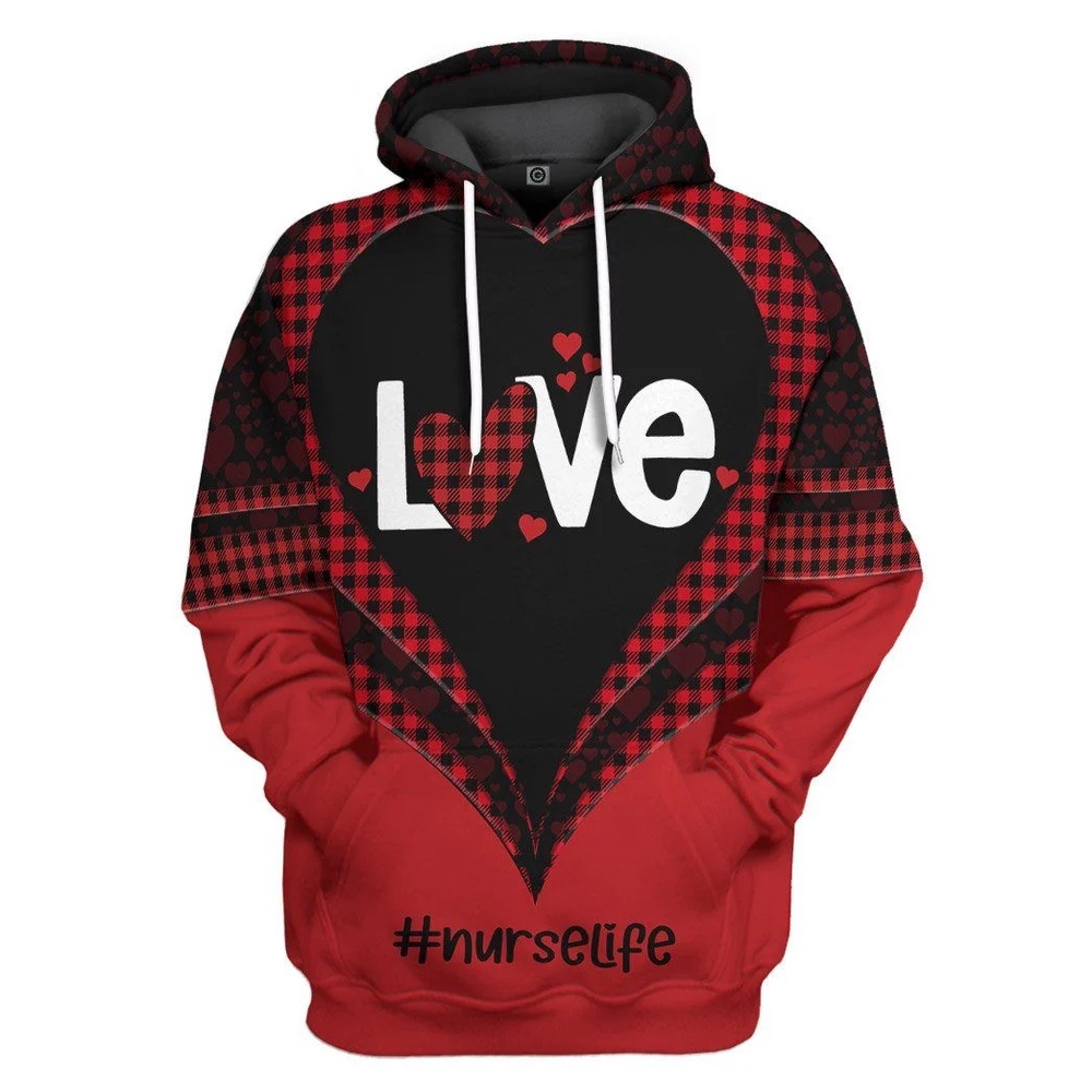 Valentines Day Hoodie, 3D Nurse Life Valentine Custom Hoodie Apparel Valentines Day Hoodie, 3D Nurse Life Valentine Custom Hoodie Apparel