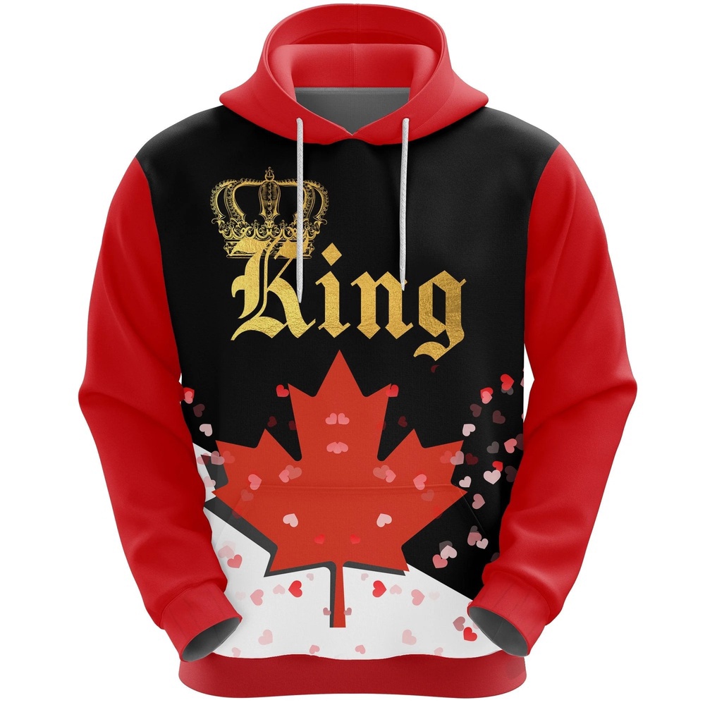 Valentines Day Hoodie, Canada King Valentine Hoodie Valentines Day Hoodie, Canada King Valentine Hoodie