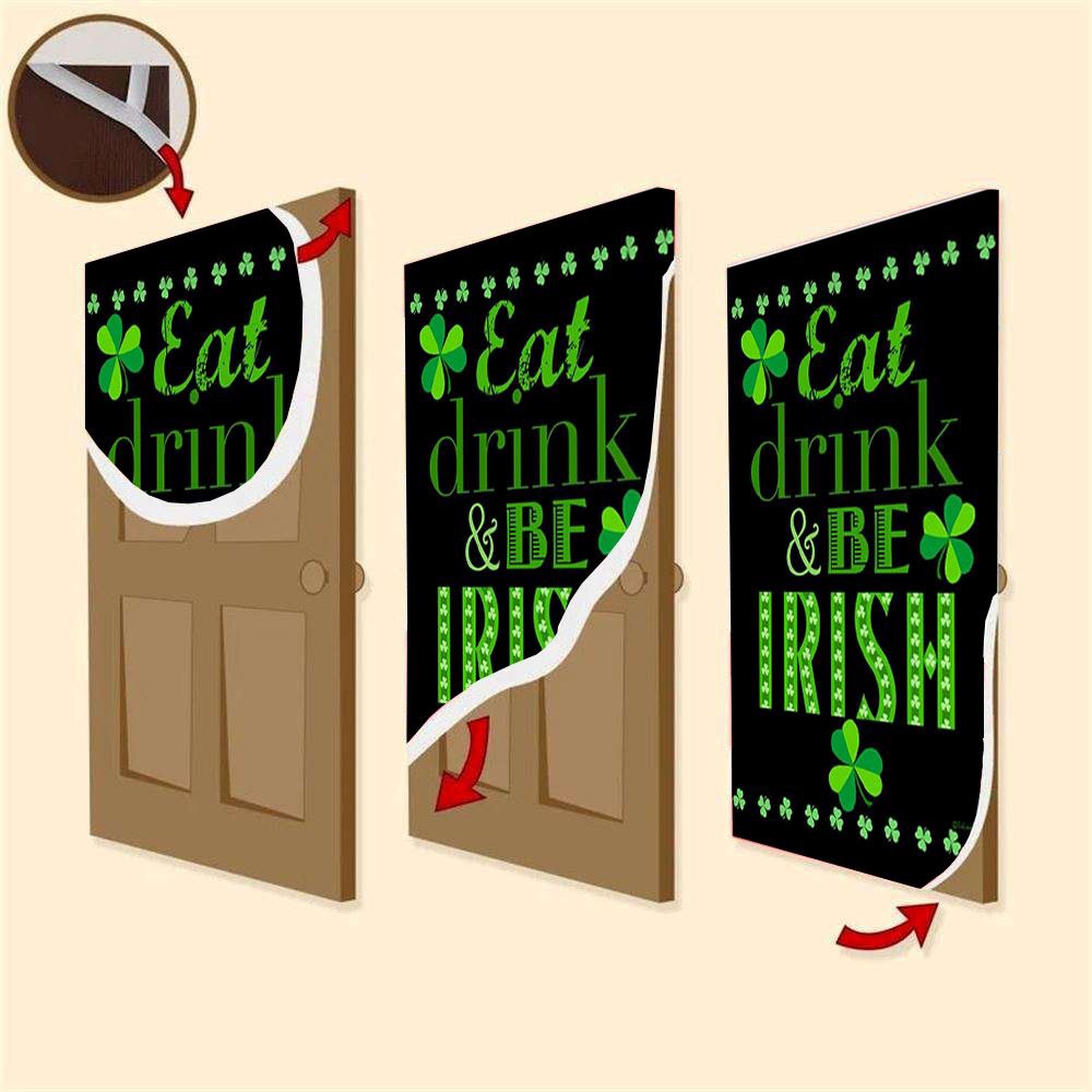 Eat, Drink, and Be Irish Door Cover, St Patrick’s Day Door Cover, St Patrick’s Day Door Decor