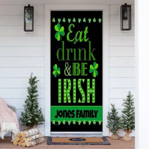 Eat, Drink, and Be Irish Personalized Door&hellip;