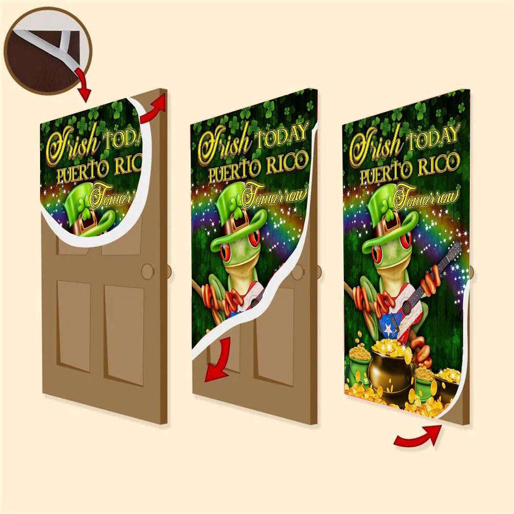 Irish Today Puerto Rico Tomorrow St Patrick’s Day Door Cover, St Patrick’s Day Door Cover, St Patrick’s Day Door Decor