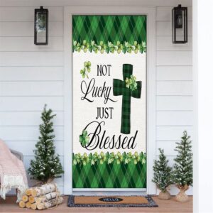 Not Lucky Just Blessed Door Cover, St&hellip;