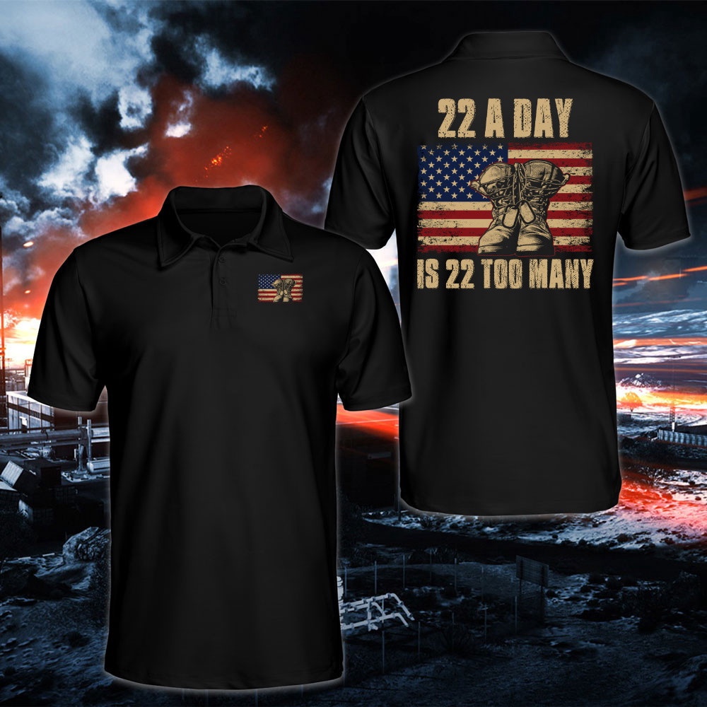 Veteran T Shirt, 22 A Day Is 22 Too Many T-Shirt, Veterans Day Shirts