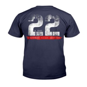 Veteran T Shirt, 22 A Day Veteran Lives Matter T-Shirt, Veterans Day Shirts