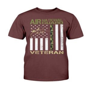 Veteran T Shirt, Air National Guard Gift For Veteran T-Shirt, Veterans Day Shirts