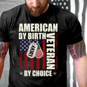 Veteran T Shirt, American By Birth Veteran&hellip;