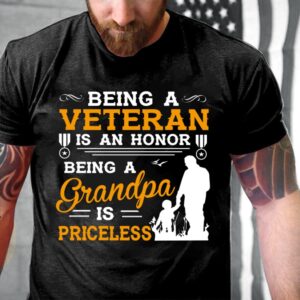 Veteran T Shirt, Being A Veteran Is&hellip;