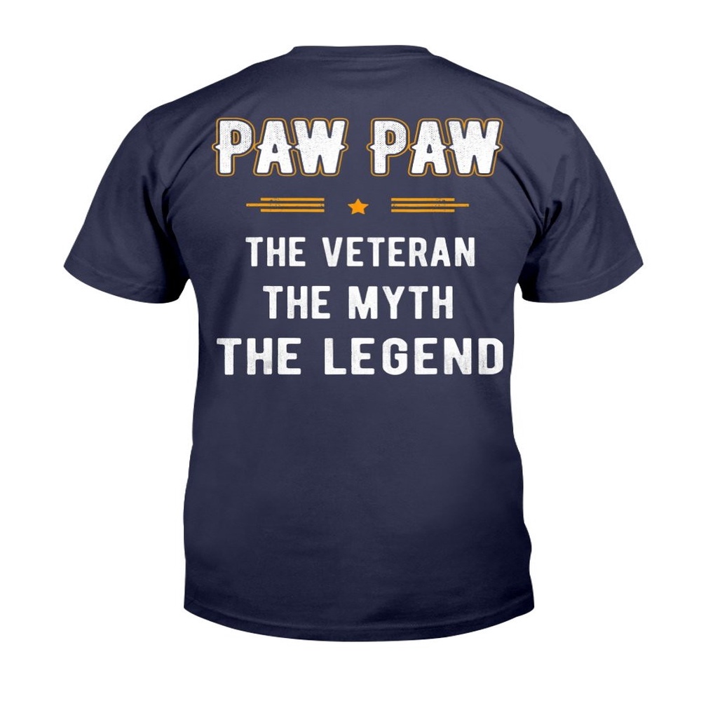 Veteran T Shirt, Fathers Day Shirt Paw Paw The Veteran Myth Legend Gifts T-Shirt, Veterans Day Shirts
