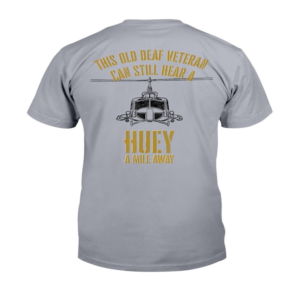 Veteran T Shirt, Hear a Huey a Mile Away Funny Veteran Helicopter Gift T-Shirt, Veterans Day Shirts