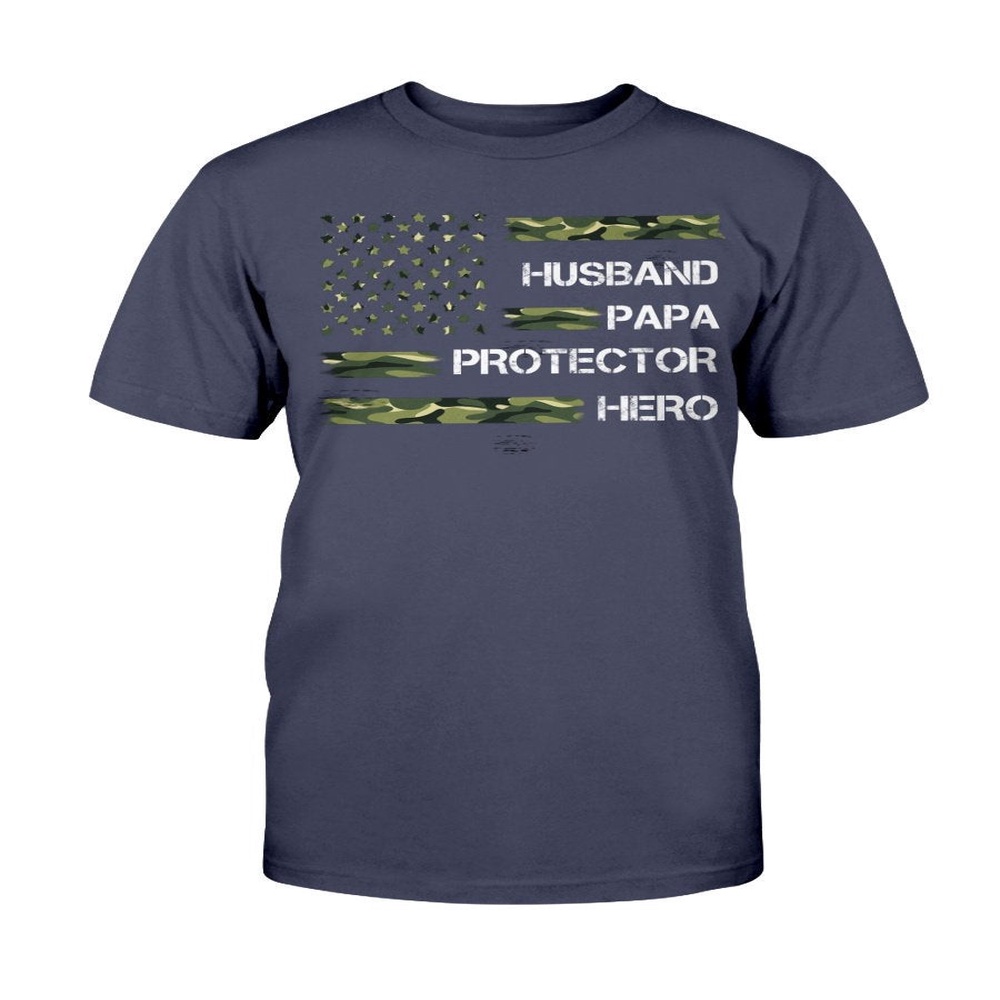 Veteran T Shirt, Husband Papa Protector Hero Veteran T-Shirt, Veterans Day Shirts