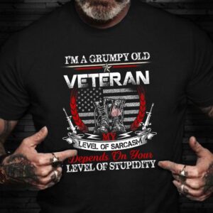Veteran T Shirt, I Am A Grumpy&hellip;