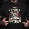 Veteran T Shirt, I Am A Veteran Like My Father Before Me Shirt Flag USA Retro T-Shirt Military Gifts For Him, Veterans Day Shirts