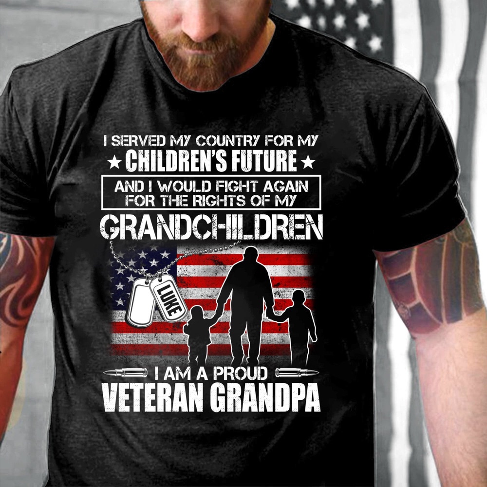 Veteran T Shirt, I Served My Country For My Children’s Future Veteran Grandpa T-Shirt, Veterans Day Shirts