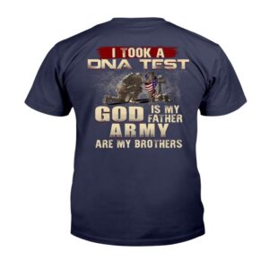 Veteran T Shirt I Took A DNA Test God Is My Father Army Are My Brothers T Shirt Veterans Day Shirts 2 kjnzsc.jpg