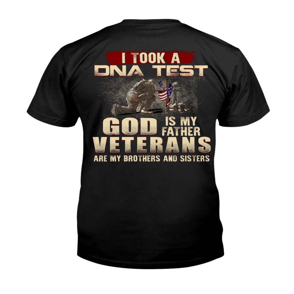 Veteran T Shirt, I Took A DNA Test God Is My Father Veterans Are My Brothers and Sisters Premium T-Shirt, Veterans Day Shirts
