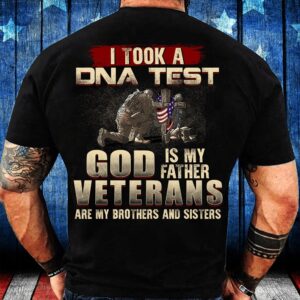 Veteran T Shirt, I Took A DNA&hellip;