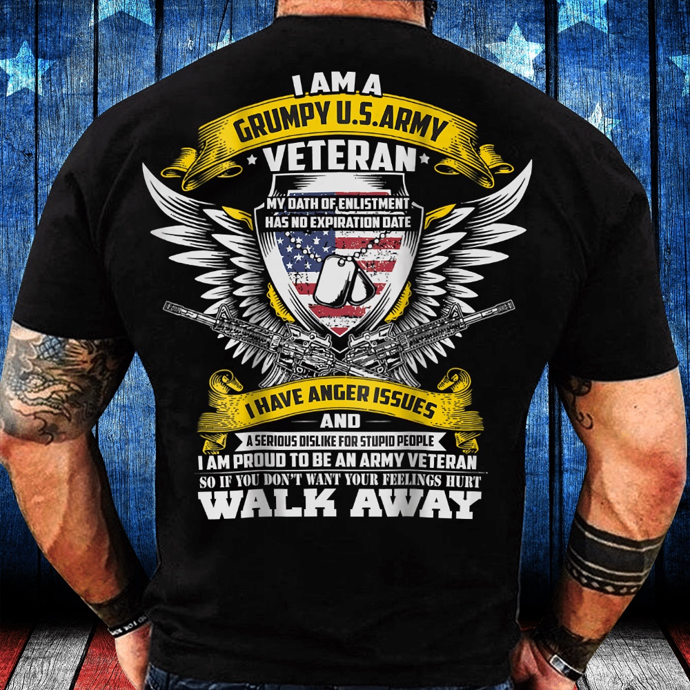 Veteran T Shirt, I’m A Grumpy Old Army Veteran My Oath Has No Expiration T-Shirt, Veterans Day Shirts