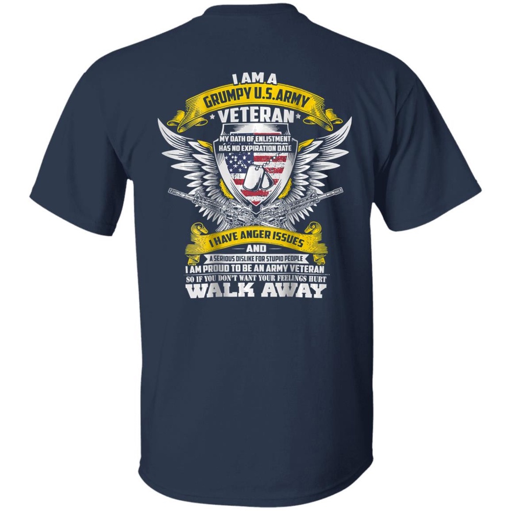 Veteran T Shirt, I’m A Grumpy Old Army Veteran My Oath Has No Expiration T-Shirt, Veterans Day Shirts