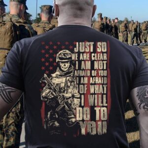 Veteran T Shirt, Just So We Are&hellip;