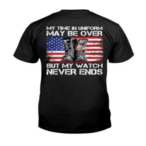 Veteran T Shirt My Time In Uniform My Be Over But My Watch Never Ends Combat Boots T Shirt Veterans Day Shirts 2 t8tmmu.jpg