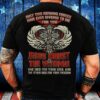 Veteran T Shirt, Only Two Defining Forces Have Ever Offered To Die For You Jesus Christ Veteran T-Shirt, Veterans Day Shirts