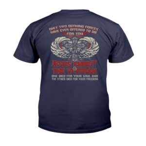Veteran T Shirt, Only Two Defining Forces&hellip;