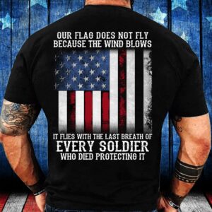 Veteran T Shirt, Our Flag Does Not&hellip;