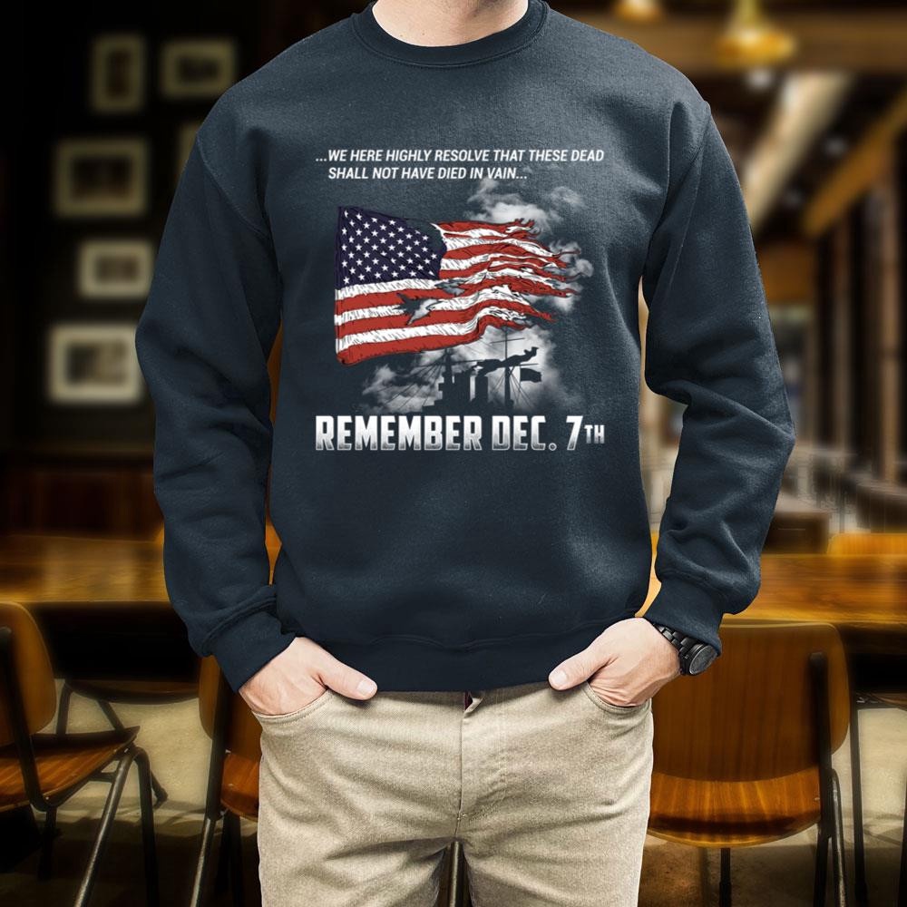 Veteran T Shirt, Pearl Harbor Remember Dec 7th We Here Highly Resolve T-Shirt, Veterans Day Shirts