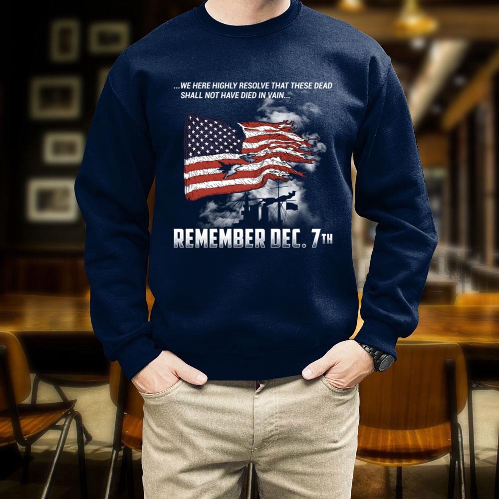 Veteran T Shirt, Pearl Harbor Remember Dec 7th We Here Highly Resolve T-Shirt, Veterans Day Shirts