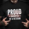 Veteran T Shirt, Proud Daughter Of A World II Veteran T-Shirt USA Military Veterans Day Shirts Gift For 2024, Veterans Day Shirts