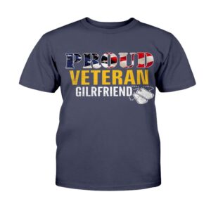 Veteran T Shirt Proud Veteran Girlfriend With American Flag Military T Shirt Veterans Day Shirts 2 tv7uhh.jpg