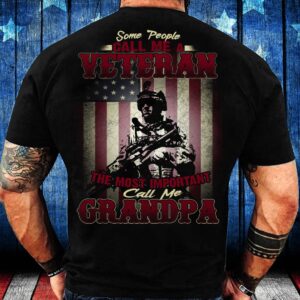 Veteran T Shirt, Some People Call Me&hellip;