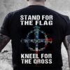 Veteran T Shirt, Stand For The Flag Knee For The Fallen T-Shirt, Veterans Day Shirts