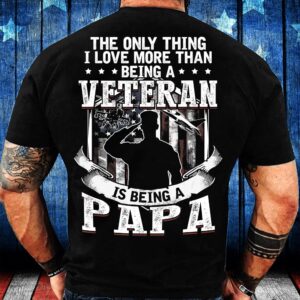 Veteran T Shirt, The Only Thing I&hellip;