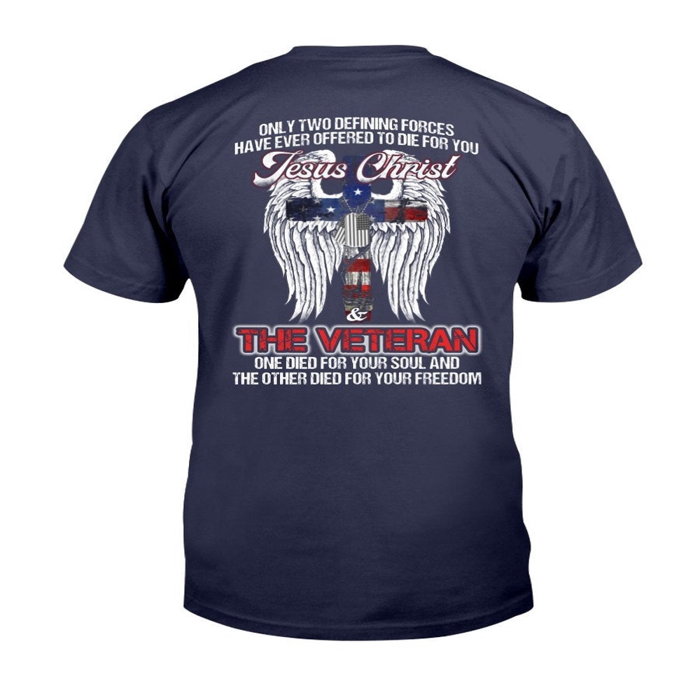 Veteran T Shirt, The Veteran One Died For Your Soul And The Other Died For Your Freedom T-Shirt, Veterans Day Shirts
