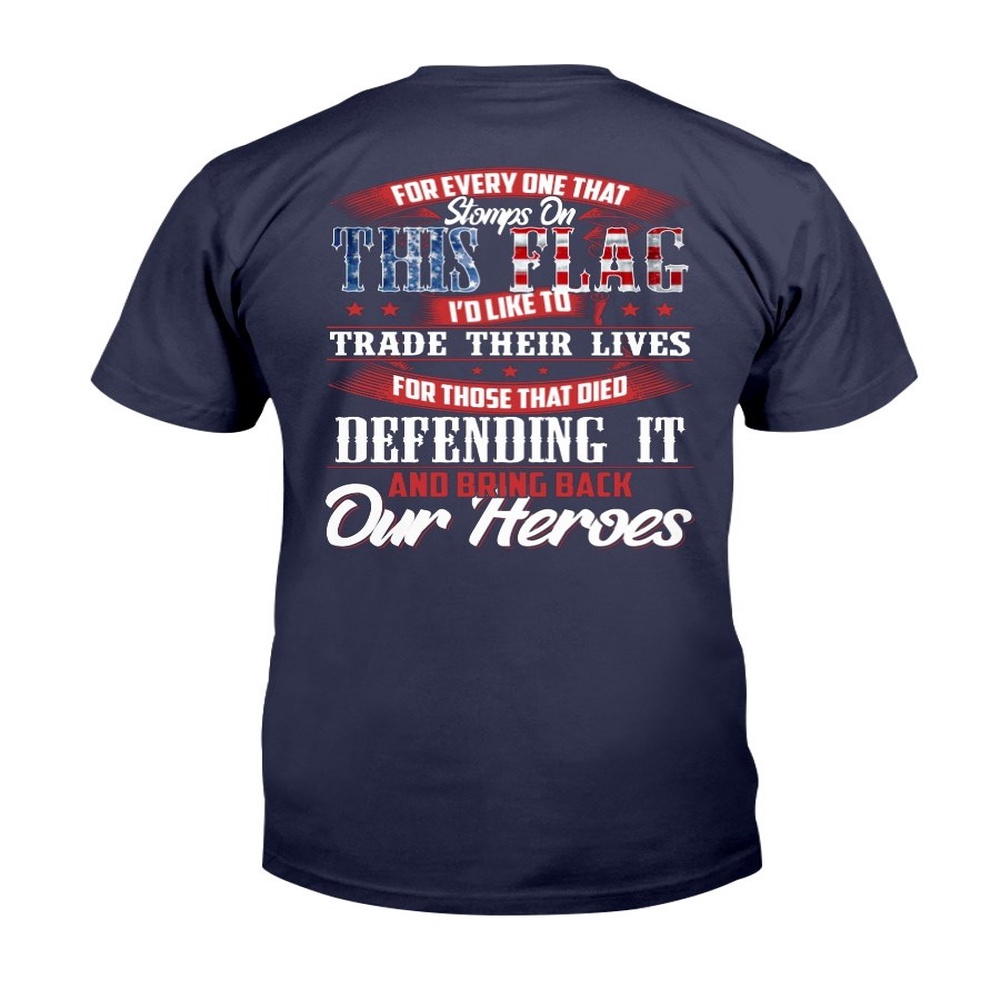 Veteran T Shirt, This Flag Defending It And Bring Back Our Heroes T-Shirt, Veterans Day Shirts