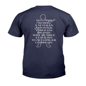 Veteran T Shirt, To Stand Beside A&hellip;
