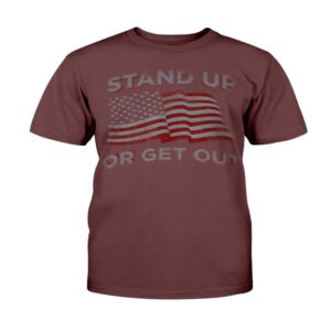 Veteran T Shirt USA Flag Stand Up Or Get Out Patriotic Veterans T Shirt Veterans Day Shirts 2 emu7ha.jpg