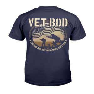 Veteran T Shirt, Vet Bod Like Dad&hellip;