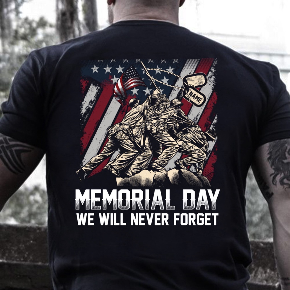 Veteran T Shirt, Veteran Custom Shirt Memorial Day We Will Never Forget Personalized Gift T-Shirt, Veterans Day Shirts