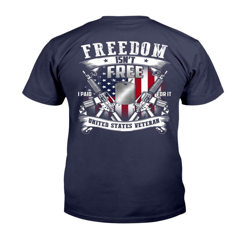 Veteran T Shirt, Veteran Shirt Freedom Isn’t Free I Pair For It United States Veteran T-Shirt, Veterans Day Shirts