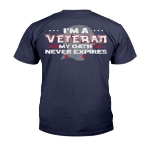 Veteran T Shirt Veteran Shirt I m A Veteran My Oath Never Expires T Shirt Veterans Day Shirts 2 h2cmno.jpg