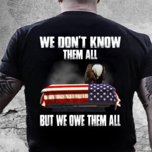 Veteran T Shirt, We Don’t Know Them&hellip;