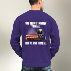 Veteran T Shirt We Don t Know Them All But We Owe Them All T Shirt Veterans Day Shirts 2 xlozsc.jpg